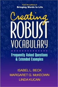 Creating Robust Vocabulary by Isabel L. Beck (Author)