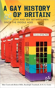 A Gay History of Britain by Matt Cook (Author) A Gay History of Britain by Matt Cook (Author)