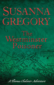 The Westminster Poisoner by Susanna Gregory (Author) The Westminster Poisoner by Susanna Gregory (Author)