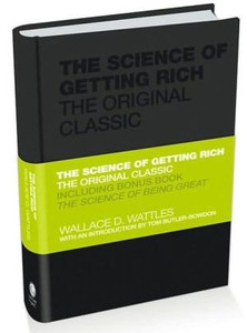 The Science of Getting Rich by Wallace Wattles (Author)