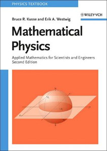 Mathematical Physics by Bruce R. Kusse (Author)