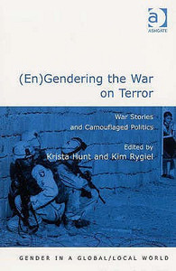 (En)Gendering the War on Terror by Kim Rygiel (Author) (En)Gendering the War on Terror by Kim Rygiel (Author)