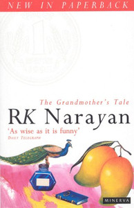The Grandmother's Tale by R K Narayan (Author)