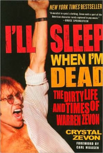 I'll Sleep When I'm Dead by Crystal Zevon (Author)