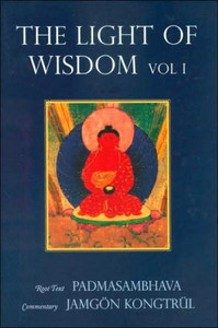 Light of Wisdom, Volume I by Padmasambhava (Author) - 9789627341376