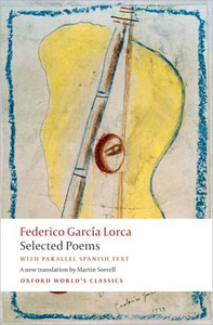 Selected Poems by Federico Garcia Lorca (Author) - 9780199556014 Selected Poems by Federico Garcia Lorca (Author) - 9780199556014