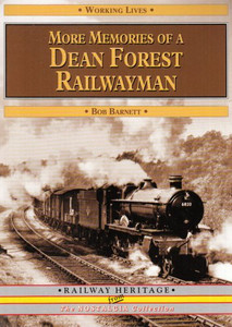More Memories of a Dean Forest Railwayman by Bob Barnett (Author) More Memories of a Dean Forest Railwayman by Bob Barnett (Author)