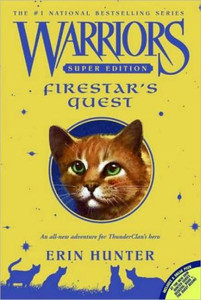 Warriors Super Edition: Firestar's Quest by Erin Hunter (Author) Warriors Super Edition: Firestar's Quest by Erin Hunter (Author)