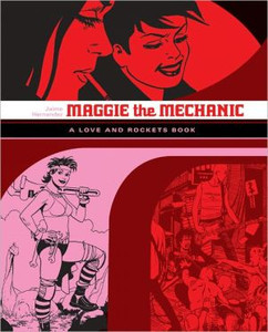 Love And Rockets: Maggie The Mechanic by Jaime Hernandez (Author) Love And Rockets: Maggie The Mechanic by Jaime Hernandez (Author)