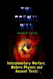 Cosmic War by Joseph P. (Joseph P. Farrell) Farrell (Author)
