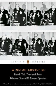 Blood, Toil, Tears and Sweat by Winston Churchill (Author) Blood, Toil, Tears and Sweat by Winston Churchill (Author)