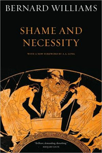 Shame and Necessity, Second Edition by Bernard Williams (Author)