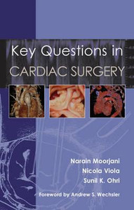 Key Questions in Cardiac Surgery by Narain Moorjani (Author)