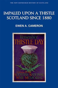 Impaled Upon a Thistle by Ewen A. Cameron (Author) - 9780748613151