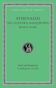 The Learned Banqueters by Athenaeus (Author) - 9780674996267
