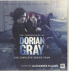 The Confessions of Dorian Gray - Series 4 by Unknown (Author) The Confessions of Dorian Gray - Series 4 by Unknown (Author)