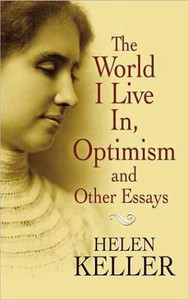 The World I Live In and Optimism The World I Live In and Optimism