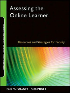 Assessing the Online Learner by Rena M. Palloff (Author) Assessing the Online Learner by Rena M. Palloff (Author)