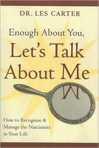 Enough About You, Let's Talk About Me by Les Carter (Author)