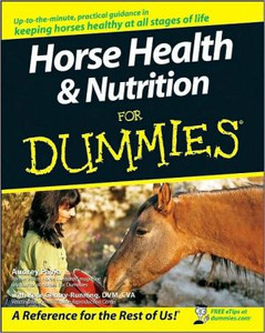 Horse Health and Nutrition For Dummies by Audrey Pavia (Author)