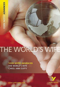 The World's Wife: York Notes Advanced by Carol Duffy (Author)