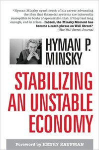 Stabilizing an Unstable Economy by Hyman Minsky (Author)