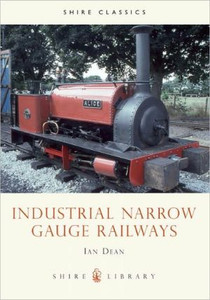 Industrial Narrow Gauge Railways Industrial Narrow Gauge Railways