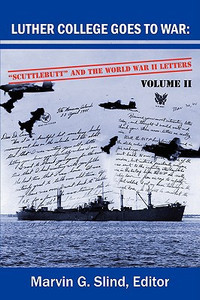 Luther College Goes to War Edited By Marvin G Slind - 9780595510283
