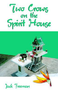Two Crows on the Spirit House Two Crows on the Spirit House