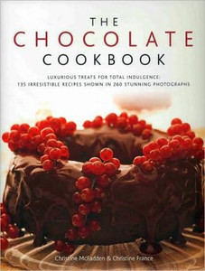 Chocolate Cookbook by Christine & France, Christine Mcfadde (Author) Chocolate Cookbook by Christine & France, Christine Mcfadde (Author)