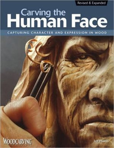 Carving the Human Face, Second Edition, Revised & Expanded by Jeff Phares (Author) Carving the Human Face, Second Edition, Revised & Expanded by Jeff Phares (Author)