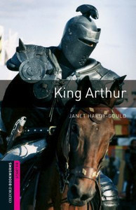 Oxford Bookworms Library: Starter Level:: King Arthur by Janet Hardy-Gould (Author) Oxford Bookworms Library: Starter Level:: King Arthur by Janet Hardy-Gould (Author)