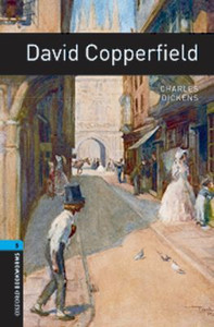 Oxford Bookworms Library: Level 5:: David Copperfield by Charles Dickens (Author)