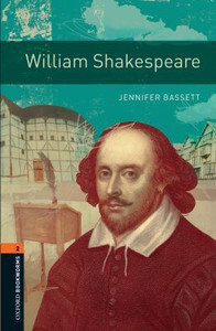 Oxford Bookworms Library: Level 2:: William Shakespeare by Jennifer Bassett (Author) Oxford Bookworms Library: Level 2:: William Shakespeare by Jennifer Bassett (Author)