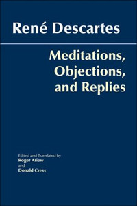Meditations, Objections, and Replies by Rene Descartes (Author) - 9780872207981