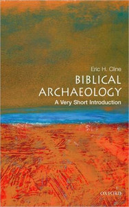 Biblical Archaeology: A Very Short Introduction - 9780195342635 Biblical Archaeology: A Very Short Introduction - 9780195342635