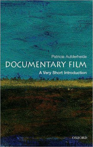 Documentary Film: A Very Short Introduction - 9780195182705