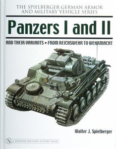 Panzers I and II and their Variants: from Reichswehr to Wehrmacht by Walter J. Spielberger (Author) Panzers I and II and their Variants: from Reichswehr to Wehrmacht by Walter J. Spielberger (Author)