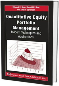 Quantitative Equity Portfolio Management by Edward E. (PanAgora Asset Management, Boston, Massachusetts, USA) Qian (Author) Quantitative Equity Portfolio Management by Edward E. (PanAgora Asset Management, Boston, Massachusetts, USA) Qian (Author)
