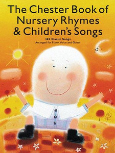 Chester Book Of Nursery Rhymes & Children'S Songs Chester Book Of Nursery Rhymes & Children'S Songs