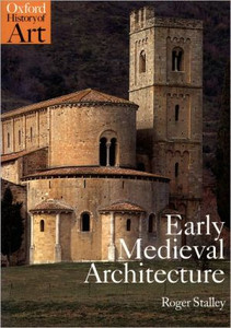 Early Medieval Architecture Early Medieval Architecture