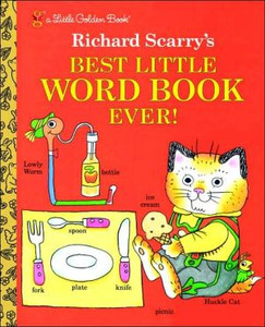 Richard Scarry'S Best Little Word Book Ever Richard Scarry'S Best Little Word Book Ever