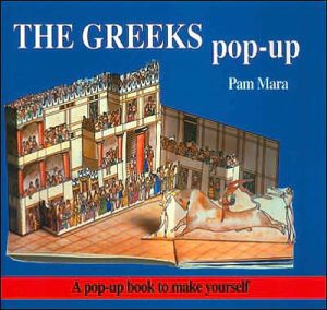 The Greeks Pop-Up: Pop-Up Book To Make Yourself The Greeks Pop-Up: Pop-Up Book To Make Yourself