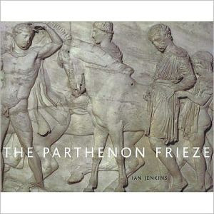 The Parthenon Frieze by Ian Jenkins (By (Author))