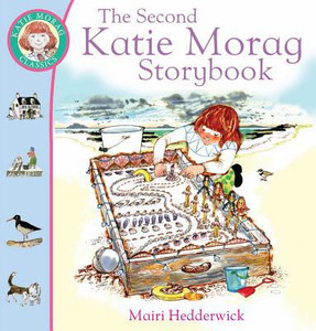 The Second Katie Morag Storybook The Second Katie Morag Storybook