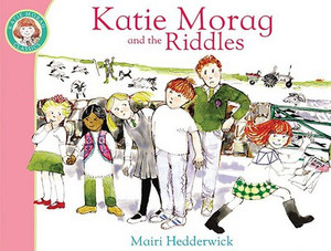 Katie Morag And The Riddles Katie Morag And The Riddles