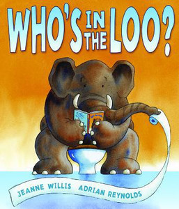 Who'S In The Loo? by Jeanne Willis - 9781842706985