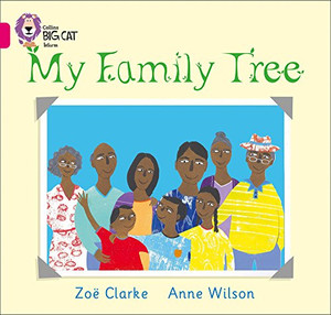 My Family Tree: Band 01A/Pink A My Family Tree: Band 01A/Pink A