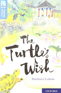 Oxford Reading Tree Treetops Reflect: Oxford Level 19: The Turtle'S Wish Oxford Reading Tree Treetops Reflect: Oxford Level 19: The Turtle'S Wish