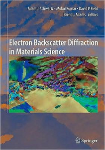 Electron Backscatter Diffraction In Materials Science Electron Backscatter Diffraction In Materials Science